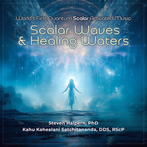 Scaler Waves & Healing Waters